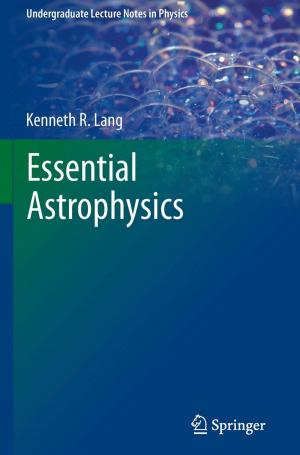 Cover of the book Essential Astrophysics by Harald Gündel, Jürgen Glaser, Peter Angerer