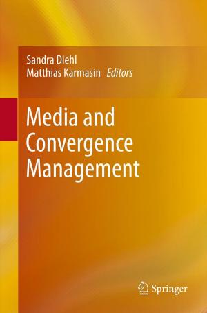 Cover of the book Media and Convergence Management by Werner Struckmann, Dietmar Wätjen