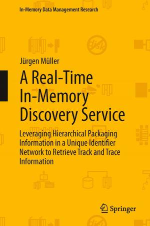 Cover of the book A Real-Time In-Memory Discovery Service by Peter Young, Tatjana Crönlein, Wolfgang Galetke