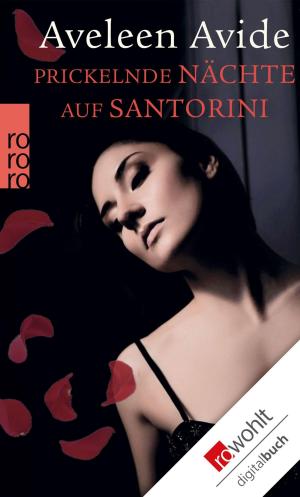 Cover of the book Prickelnde Nächte auf Santorini by Olle Lönnaeus