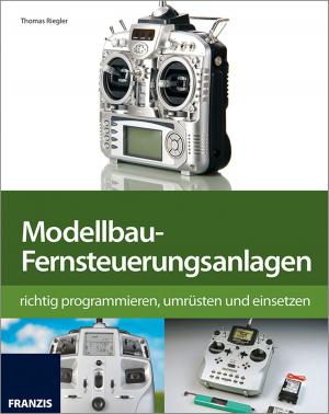 Cover of the book Modellbau-Fernsteuerungsanlagen by Steven Broschart