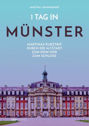 Cover of the book 1 Tag in Münster by Annika Weckner, Carolina Dimnik