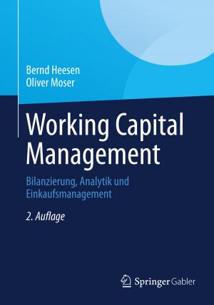 Cover of the book Working Capital Management by Martin Bucher, Katja Hänsler, Roman Schiffelholz, Michael Uhrich, Michael Waßmer