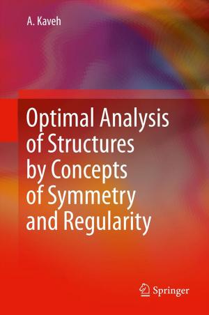 Cover of the book Optimal Analysis of Structures by Concepts of Symmetry and Regularity by Manfred Wick, Germar-Michael Pinggera, Paul Lehmann