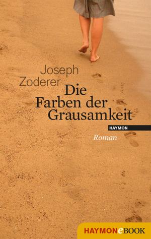 Cover of the book Die Farben der Grausamkeit by Klaus Merz