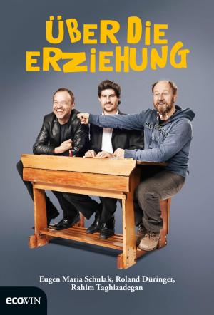 Cover of the book Über die Erziehung by Niels Birbaumer, Jürgen Wertheimer
