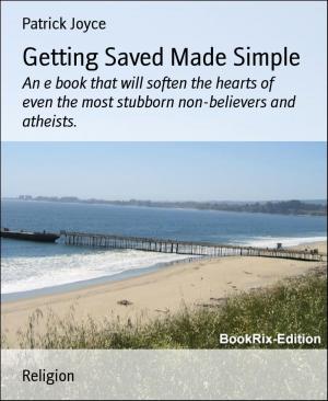 Cover of the book Getting Saved Made Simple by Kooky Rooster