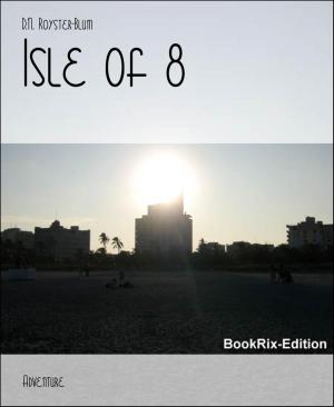 Cover of the book Isle of 8 by Nathan Skaggs