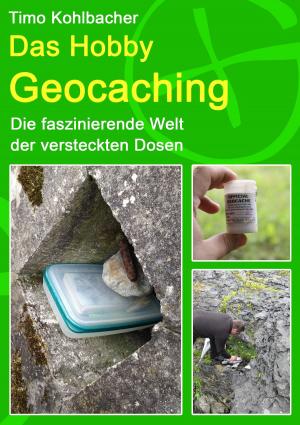 Cover of the book Das Hobby Geocaching by F.H. Achermann