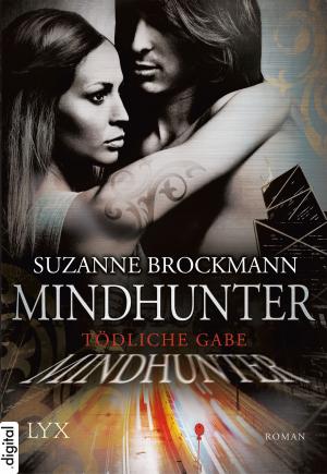 Cover of the book Mindhunter - Tödliche Gabe by Brian Rickman