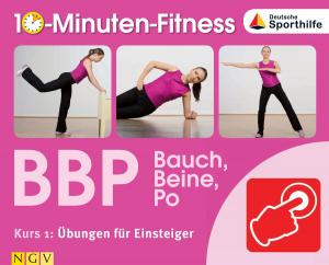 Cover of the book Bauch, Beine, Po - Kurs 1: Übungen für Einsteiger by Naumann & Göbel Verlag