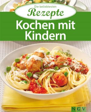 Cover of the book Kochen mit Kindern by Josefine Ebel, Daniela Herring, Annemarie Arzberger, Manuel Obrijetan