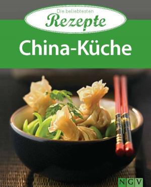 Cover of the book China-Küche by Annette Huber, Doris Jäckle, Sabine Streufert