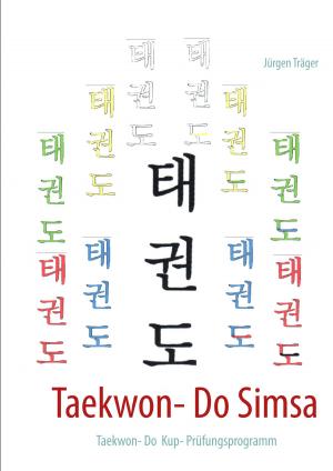 Cover of the book Taekwon- Do Simsa by Anja Rosok