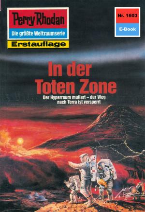 Book cover of Perry Rhodan 1603: In der Toten Zone