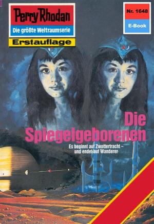 Cover of the book Perry Rhodan 1648: Die Spiegelgeborenen by Melissa L. Webb
