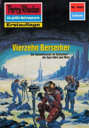 Cover of the book Perry Rhodan 1693: Vierzehn Berserker by Wim Vandemaan