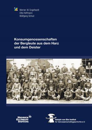bigCover of the book Konsumgenossenschaften der Bergleute aus dem Harz und dem Deister by 