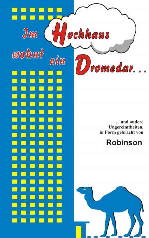 Cover of the book Im Hochhaus wohnt ein Dromedar by Gilberto Junco Sr