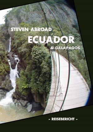 Cover of the book Ecuador & Galapagos by Jörg Becker
