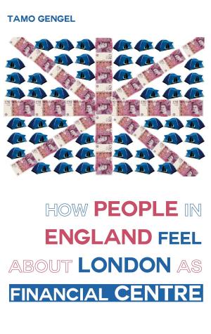 Cover of the book How Londoners feel about London's financial centre by Detlef Rathmer