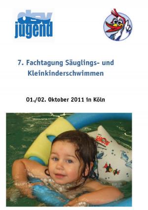 Cover of the book 7. Fachtagung Säuglings- und Kleinkinderschwimmen by Nathanaël Amah