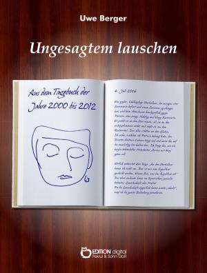 Cover of the book Ungesagtem lauschen by Hardy Manthey