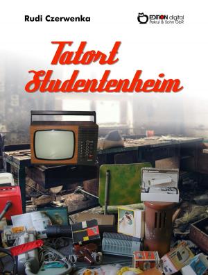 Cover of the book Tatort Studentenheim by Günther Fuchs, Hans-Ulrich Lüdemann