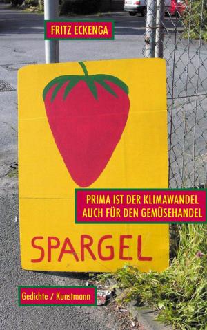 Cover of the book Prima ist der Klimawandel, auch für den Gemüsehandel by Jeff VanderMeer