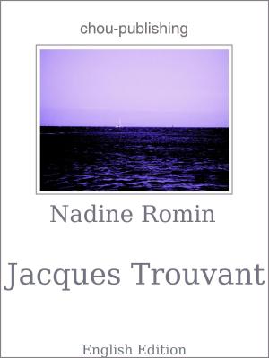 Cover of the book Jacques Trouvant by Karen Truesdell Riehl