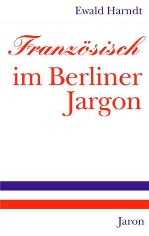 Cover of the book Französisch im Berliner Jargon by Jan Eik, Klaus Behling