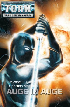 Cover of the book Torn 40 - Auge in Auge by Michael J. Parrish