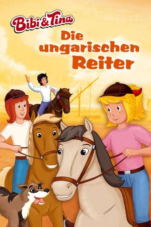 Book cover of Bibi & Tina - Die ungarischen Reiter