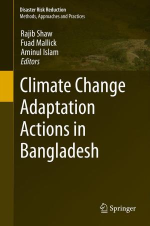 Cover of the book Climate Change Adaptation Actions in Bangladesh by Yoshiro Maru