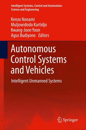 Cover of the book Autonomous Control Systems and Vehicles by Hiroaki Nomori, Morihito Okada