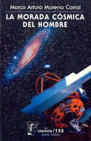 Cover of the book La morada cósmica del hombre by Vicente Riva Palacio