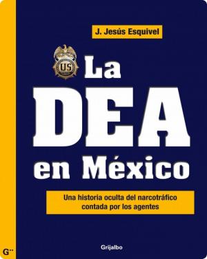 Cover of the book La DEA en México by Rius