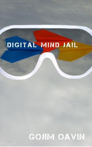 Cover of the book Digital mind jail by Michón Neal