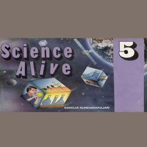 Cover of the book Science Alive 5 by Karoor Nilakanta PIllai & Shanta Rameshwar Rao