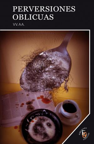 Cover of the book Perversiones Oblicuas by Alberto Álvarez