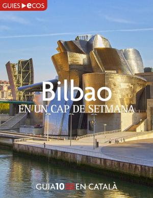 Cover of the book Bilbao. En un cap de setmana by María Pía Artigas