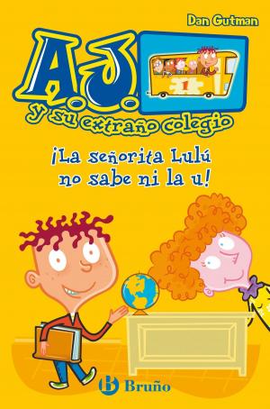 Cover of the book ¡La señorita Lulú no sabe ni la u! by Dan Gutman