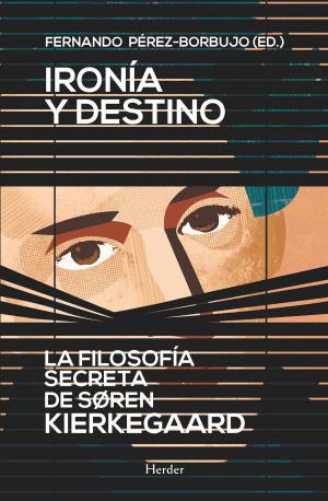Cover of the book Ironía y destino by Manuel Cruz