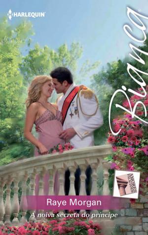 Cover of the book A noiva secreta do príncipe by Chantelle Shaw
