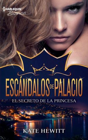 Cover of the book El secreto de la princesa by Kate Hewitt