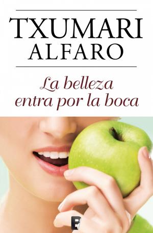 Cover of the book La belleza entra por la boca by Laura Restrepo