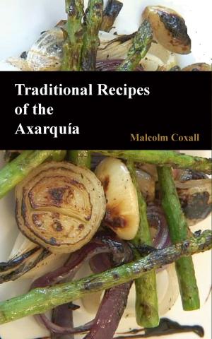 Book cover of Traditional Recipes of the Axarquia