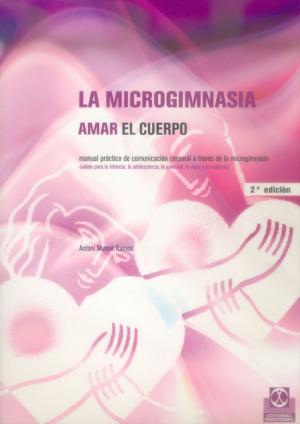 Cover of the book La microgimnasia by Marco Monteleone, Miguel Ángel Ortega Jiménez