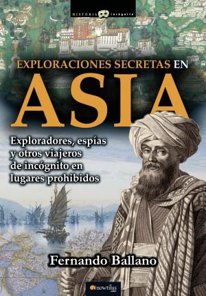 Cover of the book Exploraciones secretas en Asia by José Miguel Cabañas