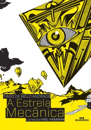 Cover of the book A Estrela Mecânica by Marcelo de Breyne, Clim Editorial
